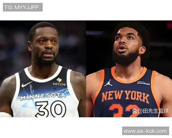 尼克斯不看好霍勒迪加格兰特交易唐斯因年龄因素影响球队未来发展 尼克斯不看好霍勒迪加格兰特交易唐斯因年龄因素影响球队未来发展